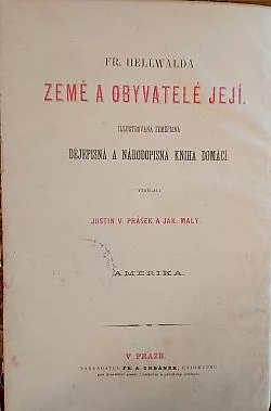 Země a obyvatelé její: Ilustrovaná zeměpisná a národopisná kniha domácí. Amerika