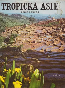 Tropická Asie - země a život