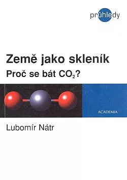 Země jako skleník: Proč se bát CO2?