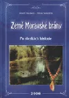 Země Moravské brány: po stezkách historie