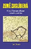 Země zaslíbená. Mystifikované dějiny národa českého