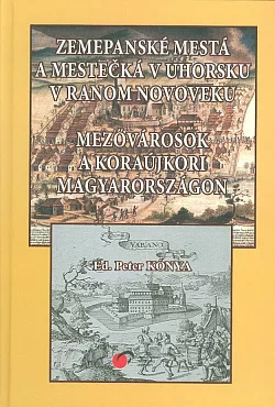 Zemepanské mestá a mestečká v Uhorsku v ranom novoveku