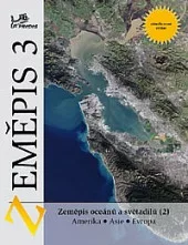 Zeměpis 3 – Zeměpis oceánů a světadílů 2 (Amerika, Asie, Evropa)