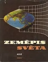 Zeměpis světa: Asie (bez asijské části SSSR)