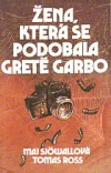 Žena, která se podobala Gretě Garbo
