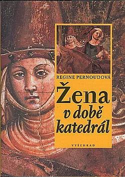 Žena v době katedrál