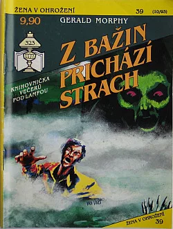 Z bažin přichází strach