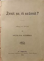 Ženit se, či neženit?