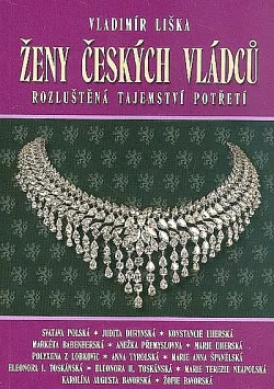 Ženy českých vládců: rozluštěná tajemství potřetí