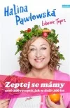 Zeptej se mámy aneb 100 receptů, jak se dožít 100 let