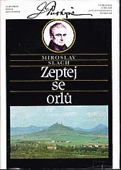 Zeptej se orlů - vyprávění o mládí Jana Evangelisty Purkyně