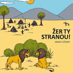 Žer ty stranou!