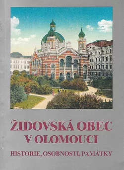 Židovská obec v Olomouci - historie, osobnosti, památky