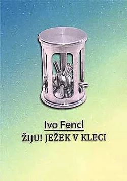 Žiju! Ježek v kleci