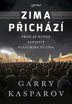 Zima přichází: Proč je nutné zastavit Vladimira Putina