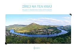 Zírej na ten kraj: Toulky s knihovníky Ústeckým krajem