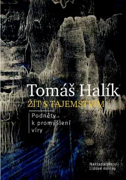 Žít s tajemstvím – Podněty k promýšlení víry