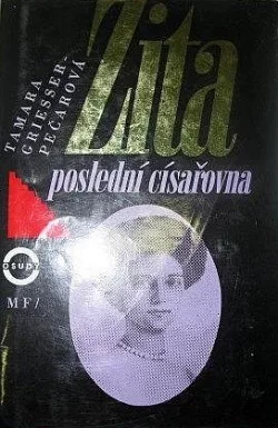 Zita: Poslední císařovna
