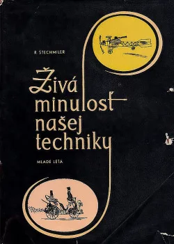 Živá minulosť našej techniky