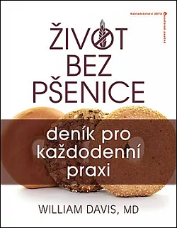 Život bez pšenice: Deník pro každodenní praxi