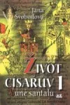 Život císařův I. - Vůně santalu