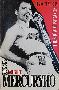 Život Freddie Mercuryho - The show must go on