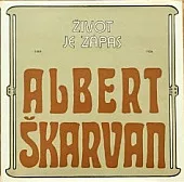 Život je zápas: Vnútorná biografia Alberta Škarvana