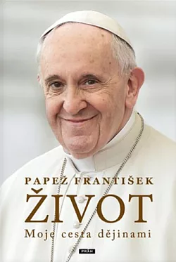 Život: Moje cesta dějinami