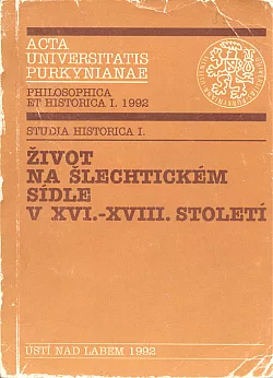 Život na šlechtickém sídle v 16.-18. století