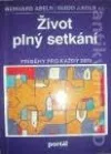 Život plný setkání