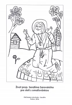 Život prep. Serafíma Sarovského pre deti s omaľovánkou