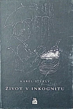 Život v inkognitu
