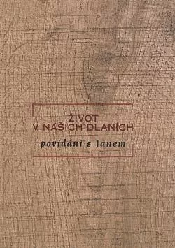 Život v našich dlaních