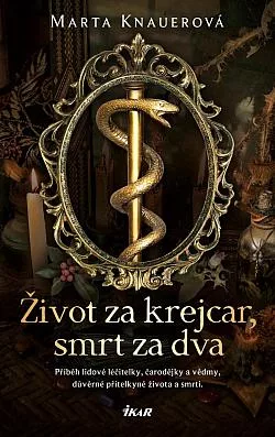 Život za krejcar, smrt za dva