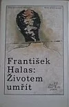 Životem umřít