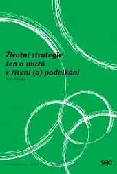 Životní strategie žen a mužů v řízení (a) podnikání