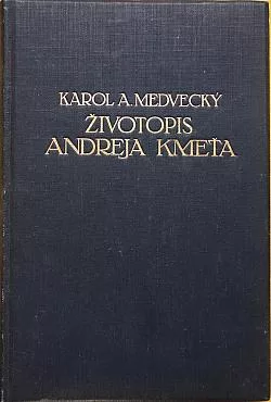 Životopis Andreja Kmeťa