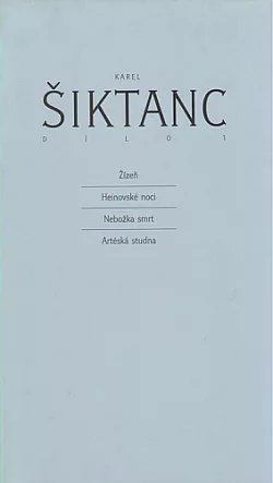 Žízeň / Heinovské noci / Nebožka smrt / Artéská studna