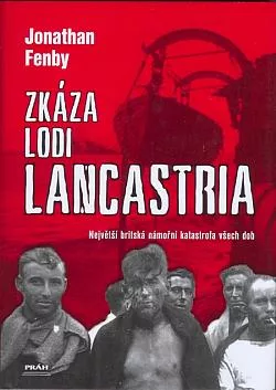 Zkáza lodi Lancastria: Největší britská námořní katastrofa všech dob