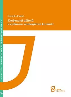 Zkušenosti učitelů s výchovou vztahující se ke smrti