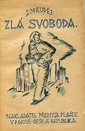 Zlá svoboda : Povídky [z Ruska]