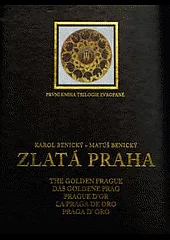Zlatá Praha = The golden Prague = Das goldene Prag...