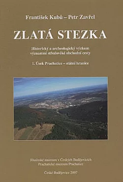 Zlatá stezka 1. Úsek Prachatice - státní hranice