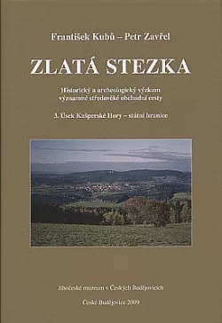Zlatá stezka 3. Úsek Kašperské Hory - státní hranice