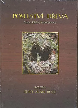 Zlaté ruce - Poselství dřeva