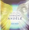 Zlatí & stříbrní strážní andělé