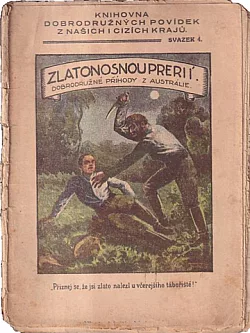 Zlatonosnou prerií: Dobrodružné příhody z Austrálie
