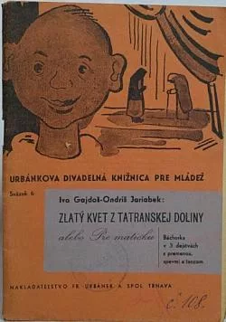 Zlatý kvet z Tatranskej doliny alebo Pre matičku