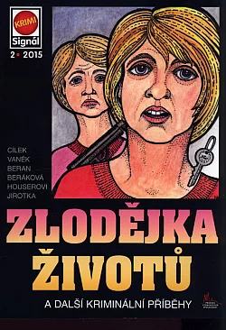 Zlodějka životů a další kriminální příběhy