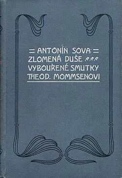 Zlomená duše / Vybouřené smutky / Theodoru Mommsenovi